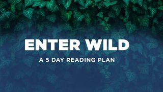 Enter Wild: A 5-Day Devotional by Carlos Whittaker Matthew 18:3-4 English Standard Version 2016