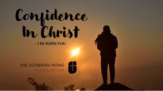 Confidence In Christ 1 Peter 3:13-18 The Message