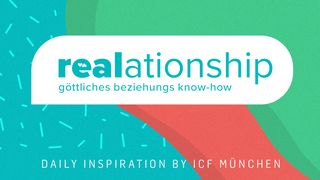 REALationship - Göttliches Beziehungs Know-How Römerbrief 1:21 Die Bibel (Schlachter 2000)
