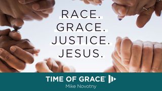 Race. Grace. Justice. Jesus.  Romans 7:4-6 Amplified Bible