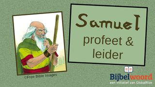 Samuel — Profeet en Leider 1 Samuël 16:13 Het Boek