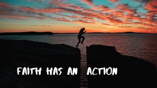 Faith Has an Action Zechariah 4:10 New International Version