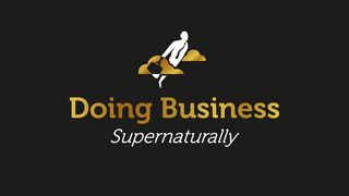 Doing Business Supernaturally Exodus 2:23-25 The Message
