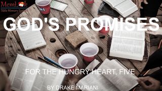God's Promises For The Hungry Heart, Part 5 Romans 10:10-17 New International Version