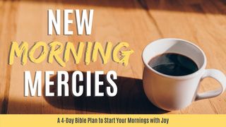 New Morning Mercies Lamentações 3:22-23 Nova Tradução na Linguagem de Hoje