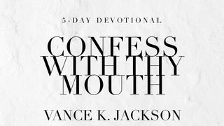 Confess With Thy Mouth Romans 6:23 New Living Translation