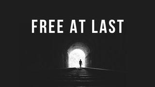 Free At Last 2 Corinthians 3:17-18 New International Version