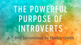 The Powerful Purpose of Introverts  Matthew 20:24 Amplified Bible