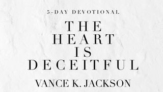 The Heart is Deceitful  Ezekiel 36:26 Amplified Bible
