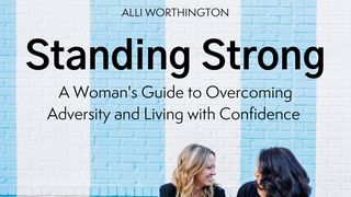 Standing Strong: Overcoming Adversity & Living Confidently 1 John 2:2-6 The Message