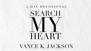 Search My Heart Psalms 44:21 New International Version