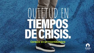 [Certeza En La Incertidumbre] Quietud En Tiempos De Crisis Salmo 46:10 Nueva Versión Internacional - Español