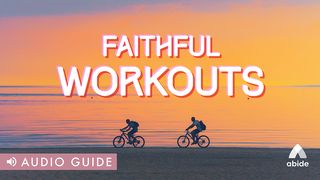 Faithful Workouts 1 Corinthians 9:25-27 New Living Translation