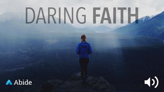 Prayers Of Daring Faith Luke 14:25-33 New Living Translation