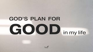 God's Plan For Good In My Life Acts 15:11 New Century Version