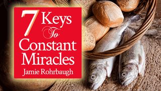 7 Keys To Constant Miracles Deuteronomy 28:13 New Living Translation
