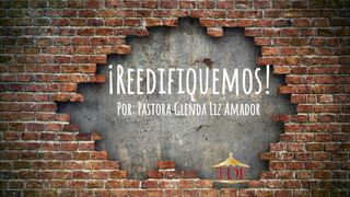 ¡Reedifiquemos! Mateo 7:14 Nueva Versión Internacional - Español
