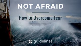Not Afraid: How to Overcome Fear Psalms 34:4 The Message