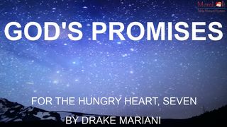 God's Promises For The Hungry Heart, Part 7 Ephesians 6:16-17 English Standard Version 2016