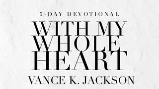 With My Whole Heart MEZMURLAR 9:2 Kutsal Kitap ve Deuterokanonik Kitaplar