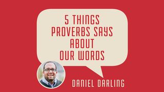 5 Things Proverbs Says About Our Words  Proverbs 6:16-19 New King James Version