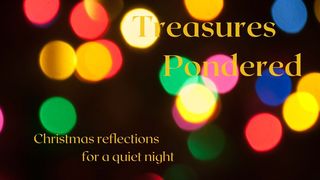 Treasures Pondered Isaiah 60:1-5 English Standard Version 2016