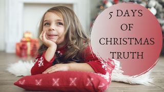 5 Days of Christmas Truth Galatians 4:4-7 The Message