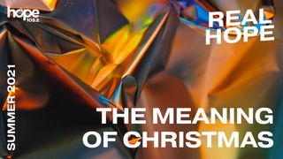 Real Hope: The Meaning of Christmas Isaiah 7:14 Amplified Bible