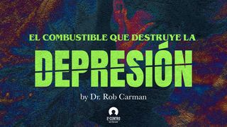El Combustible Que Destruye La Depresion Filipenses 4:6-7 Traducción en Lenguaje Actual