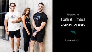 14 Days to Integrating Faith and Fitness 1 Timothy 4:7 New Living Translation