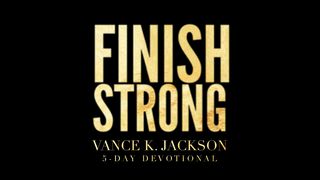 Finish Strong Luke 9:62 King James Version