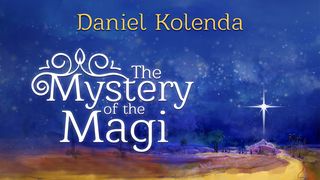 The Mystery of the Magi Psalms 72:12 New International Version