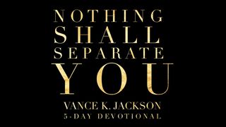 Nothing Shall Separate You Romans 6:2 English Standard Version 2016