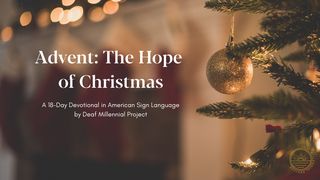 Advent: The Hope of Christmas Isaiah 11:9 New King James Version