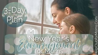 New Year's Encouragement for Moms Isaiah 43:19-20 New Living Translation
