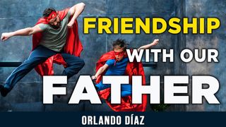 Friendship With Our Father Acts 13:22 Amplified Bible