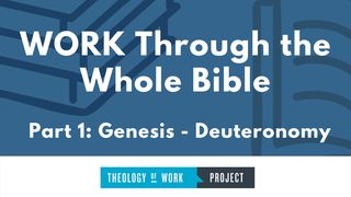 Work Through the Whole Bible, Part 1 Exodus 31:1-5 The Message