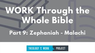 Work Through the Bible, Part 9 Zechariah 7:9-10 New American Standard Bible - NASB 1995