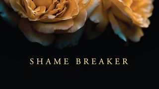 Love God Greatly: Shame Breaker Isaiah 54:1 Amplified Bible