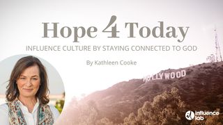 Hope 4 Today: Influence Culture by Staying Connected to God Luke 8:22-25 Amplified Bible