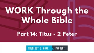 Work Through the Whole Bible, Part 14 1 Timothy 3:2 New International Version