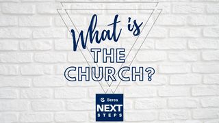What Is the Church? Mark 3:35 New International Version