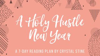 A Holy Hustle New Year Acts 9:26-28 New American Standard Bible - NASB 1995