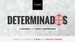 Determinados: 5 Cualidades Para Líderes & Emprendedores Génesis 6:12-13 Nueva Versión Internacional - Español