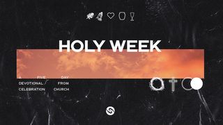 Holy Week Mark 15:37-39 The Message