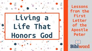 Living a Life That Honors God Deuteronomy 31:5-6 New Living Translation