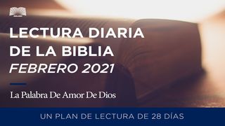 Lectura Diaria de La Biblia de febrero 2021 - La Palabra de Amor de Dios San Juan 14:30 Biblia Dios Habla Hoy