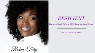 Resilient: Bounce Back When Life Knocks You Down Psalms 119:36 New International Version
