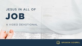 Jesus in All of Job - A Video Devotional Job 40:3-5 New King James Version