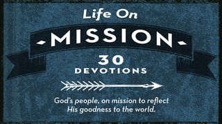 Life On Mission Psalms 31:24 New American Standard Bible - NASB 1995
